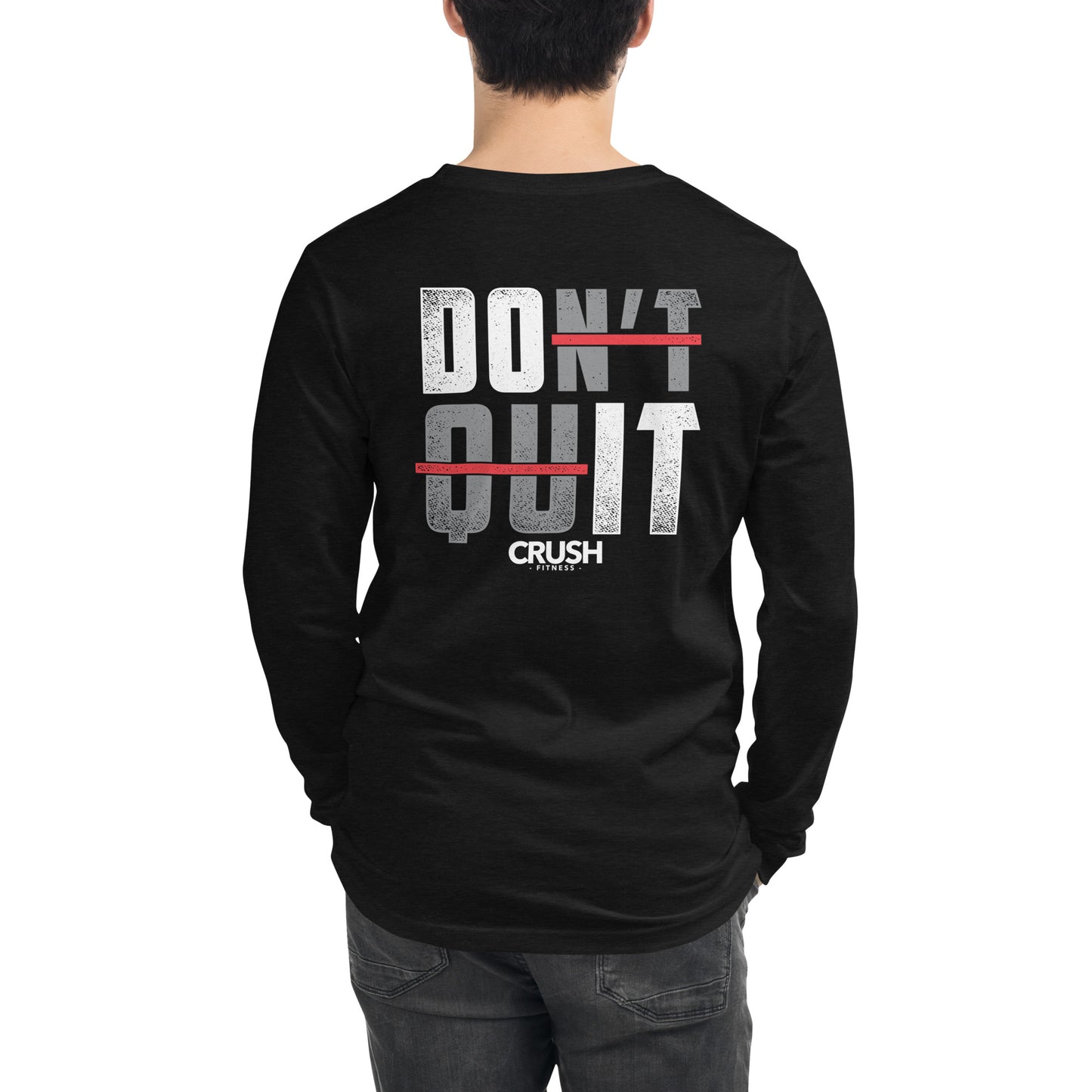 DON'T QUIT Longsleeve
