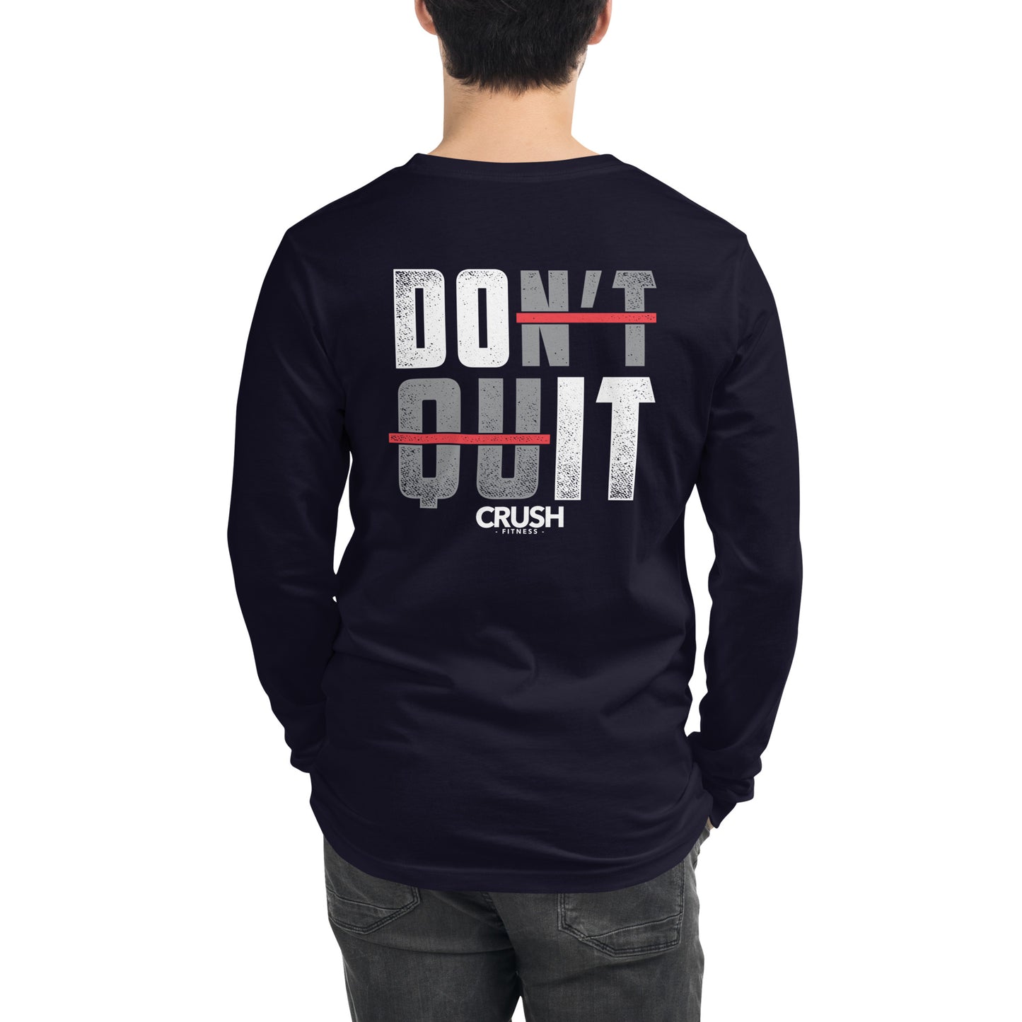 DON'T QUIT Longsleeve